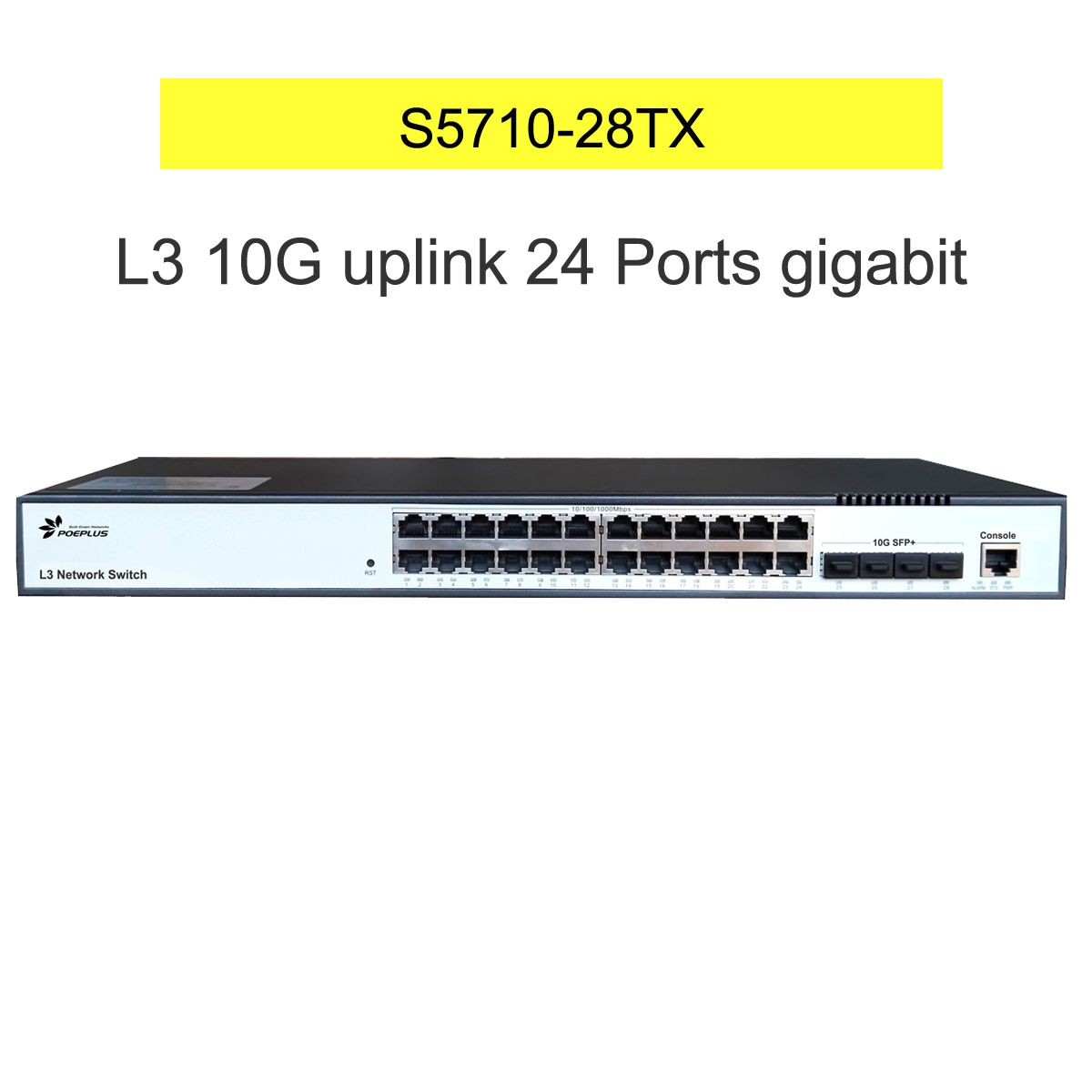 Switch 24 Port 10G Uplink - Switch Ethernet L3 10G dengan 24*100/1000M